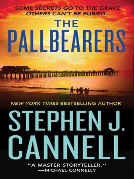 Title details for The Pallbearers by Stephen J. Cannell - Available
